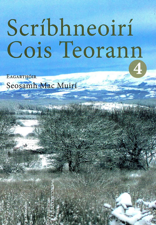 Scríbhneoirí Cois Teorann 4 Eagarthóir: Séamus Mac Muirí